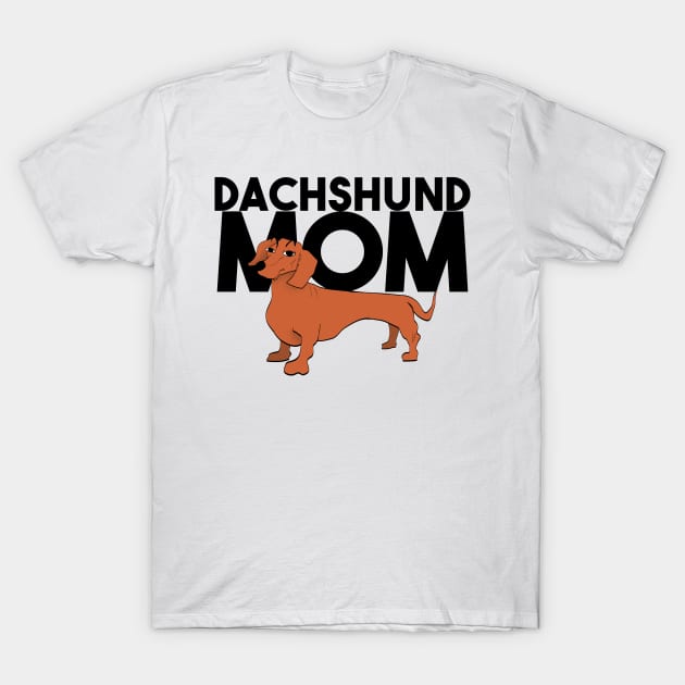 Dachshund mom T-Shirt by Max